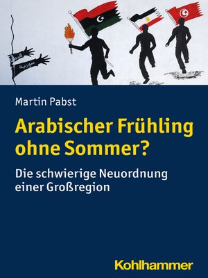 cover image of Arabischer Frühling ohne Sommer?